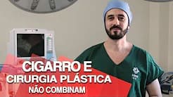 Cigarro e cirurgia plástica não combinam