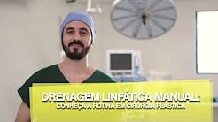 Drenagem linfática manual: conheça a rotina em cirurgia plástica