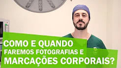 Como e quando faremos fotografias e marcações corporais