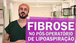 Fibrose no pós-operatório de lipoaspiração