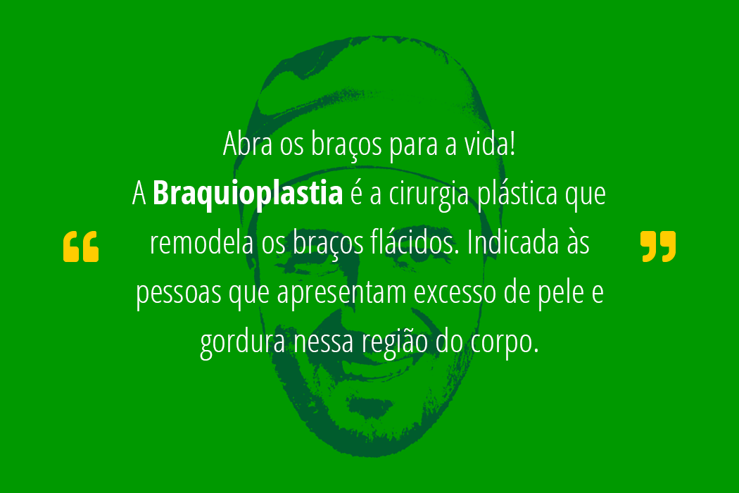 Dr Frederico Fernandes - Cirurgia Plástica Estética - Braquioplastia ou Lifting dos Braços