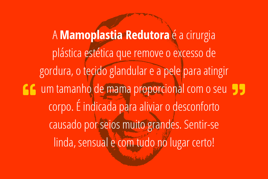 Dr Frederico Fernandes - Cirurgia Plástica Estética - Mamoplastia Redutora (Redução de Mamas)